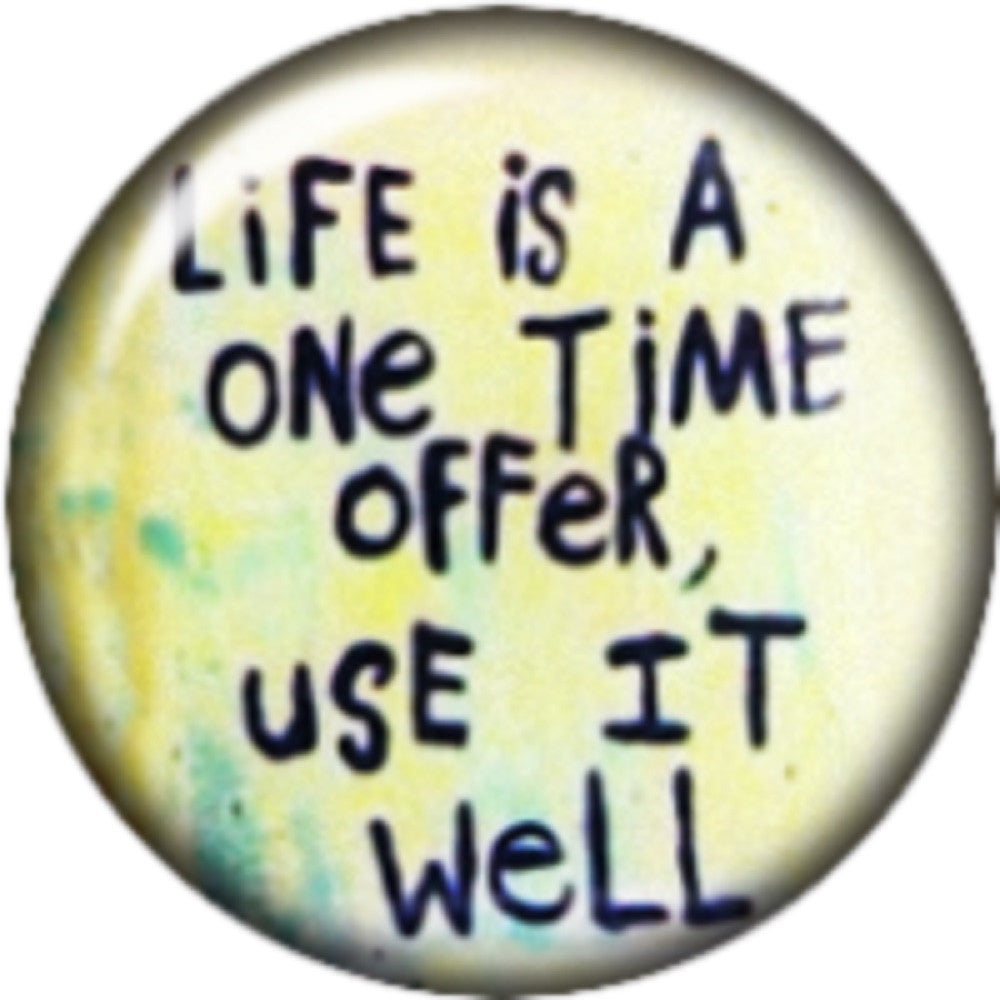 Snap button Life is a one time offer use it well 18mm Cabochon chunk charm