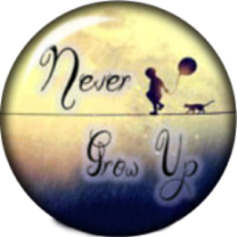 Snap button Never Grow up 18mm Cabochon chunk charm