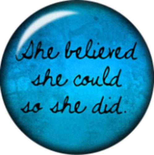 Snap Button She Believed she Could so she did 18mm Cabochon Chunk C