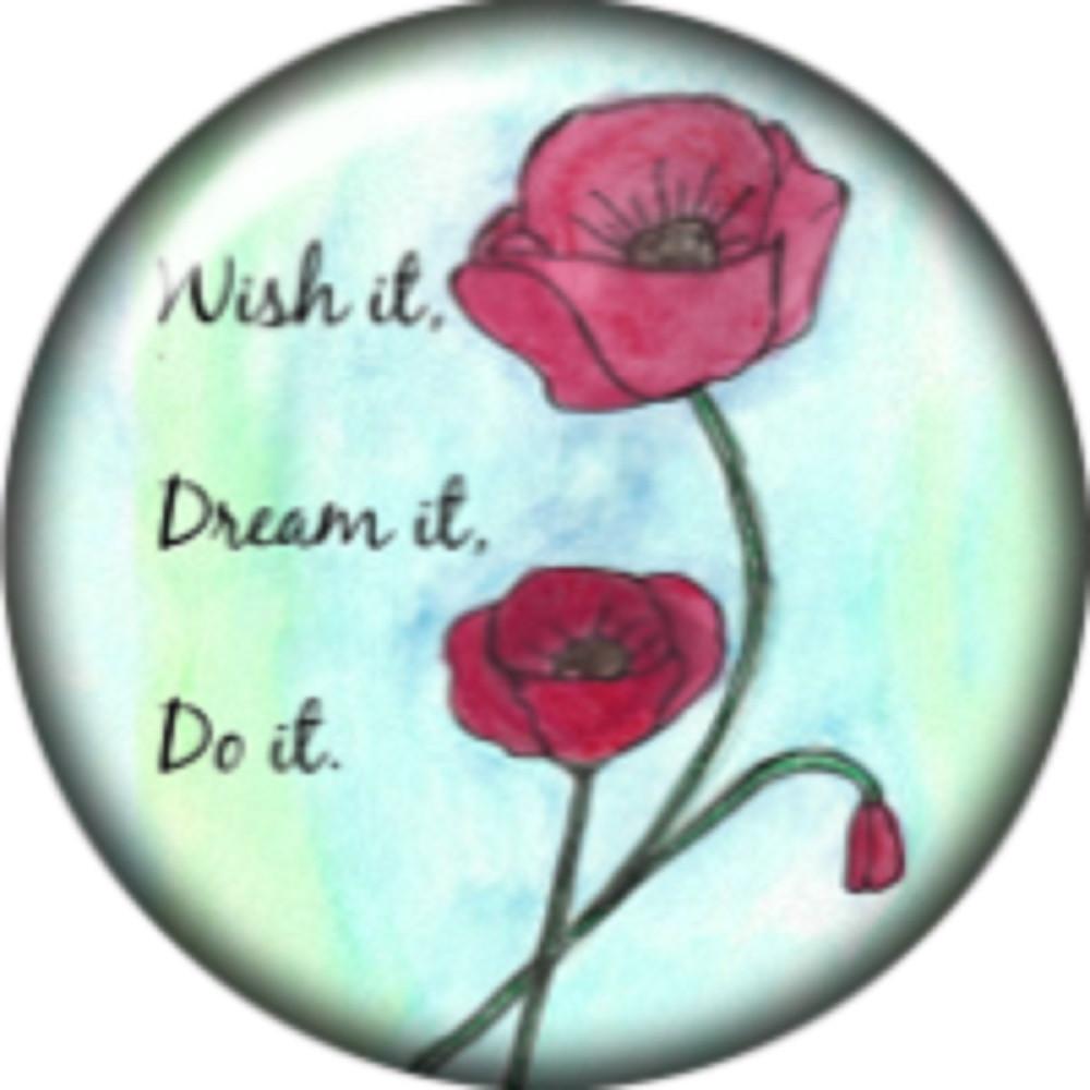 Snap Button Wish it Dream it Do it 18mm Cabochon Chunk Charm