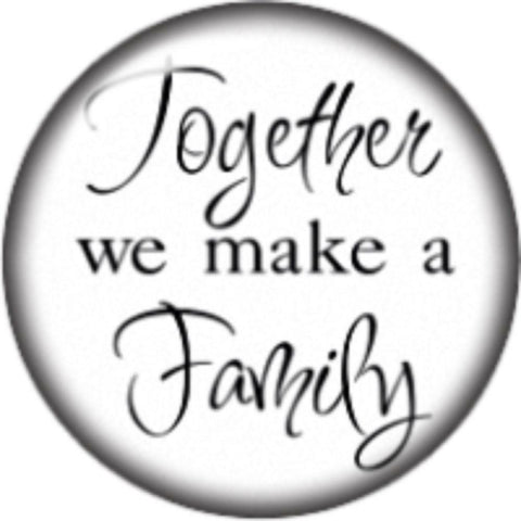 Body Accentz Snap Button Together we are Family 18mm Cabochon Chunk Charm