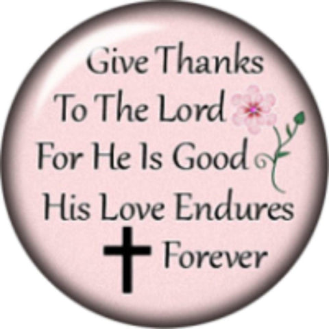 Body Accentz Snap Button 18mm Give Thanks to The Lord 18mm Cabochon Chunk Charm