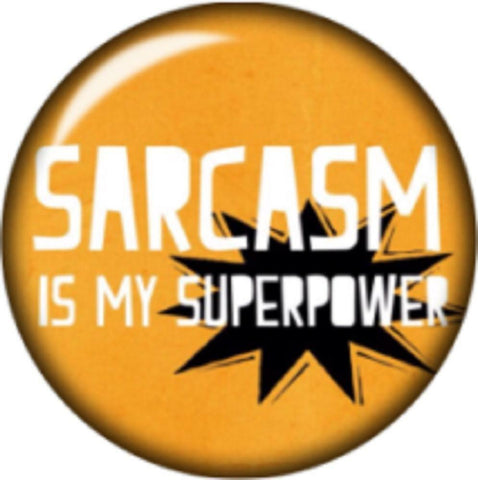 Snap Button Sarcasm is My Superpower 18mm Cabochon Chunk Charm